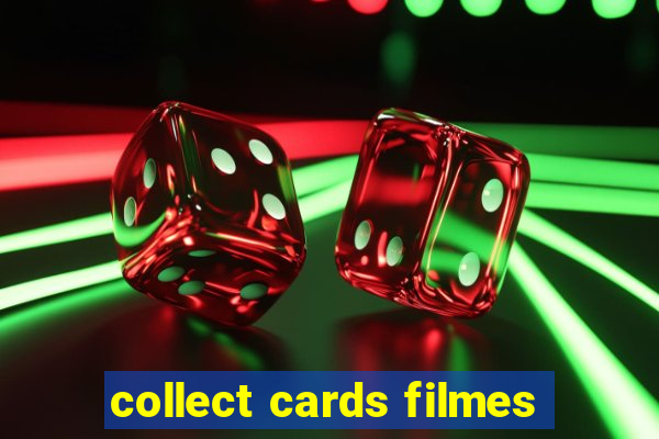 collect cards filmes